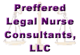 Preferred Legal Nurse Consultants, LLC
